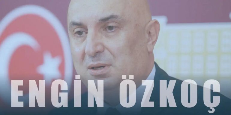 Engin Özkoç Kimdir? Nereli? Siyasi Hayatı Hakkında Bilgi