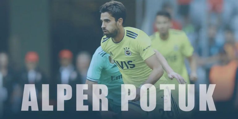 Alper Potuk Kimdir? Hangi Takımda? Futbol Hayatı