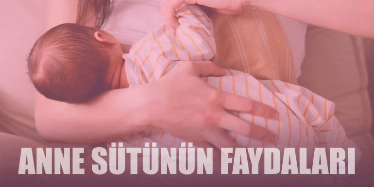 Anne Sütünün Bebeğinize Sağladığı 10 İnanılmaz Fayda