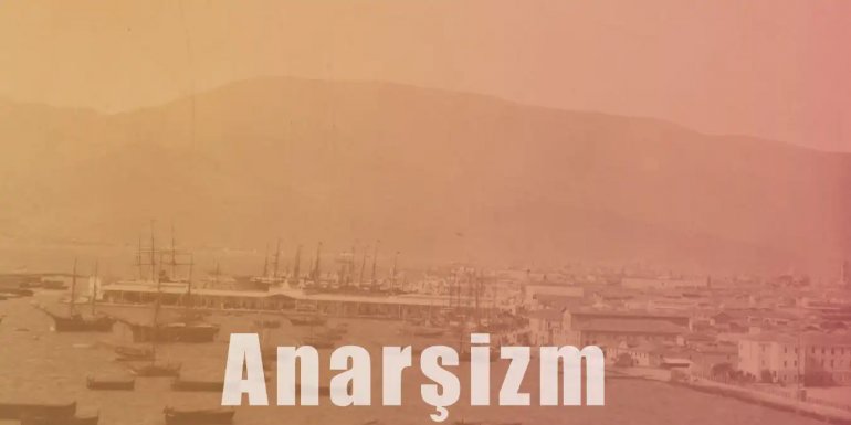 Anarşizm Nedir? İlkeleri ve Felsefesi Hakkında Bilgiler