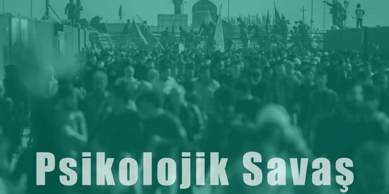 Psikolojik Savaş Nedir? Etkileri ve Sonuçları