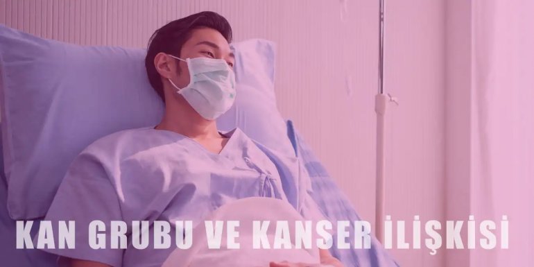 Hangi Kan Grupları Kanser Riski Taşıyor?