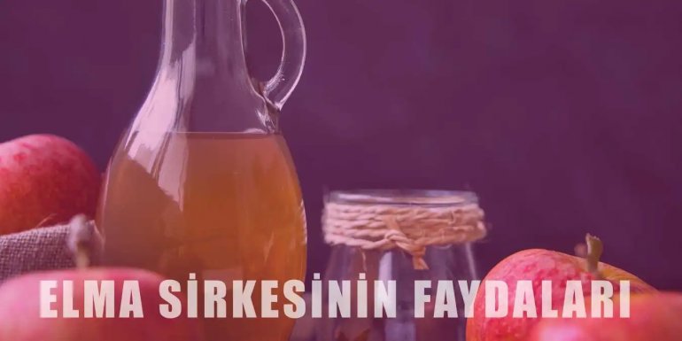 Şifa Kaynağı Elma Sirkesinin Faydaları Nelerdir?