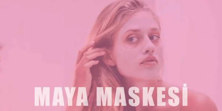 Maya Maskesi | Yapılışı, Faydaları ve Özellikleri