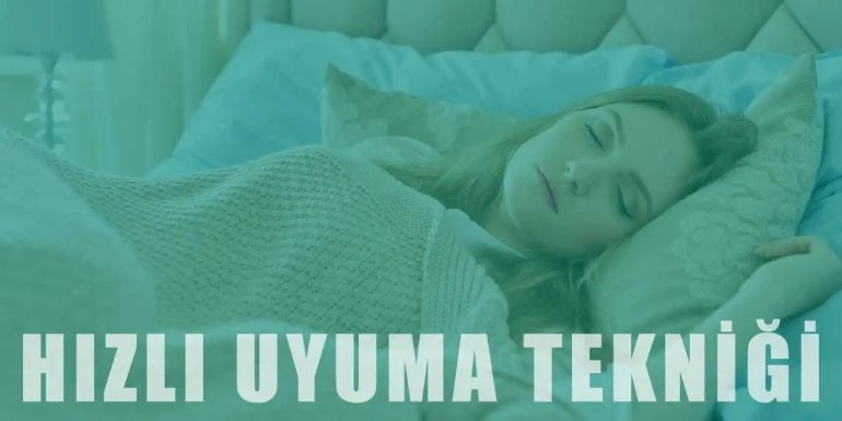 Hızlı Uyuma Tekniği Nedir? Uygulanışı ve Faydaları