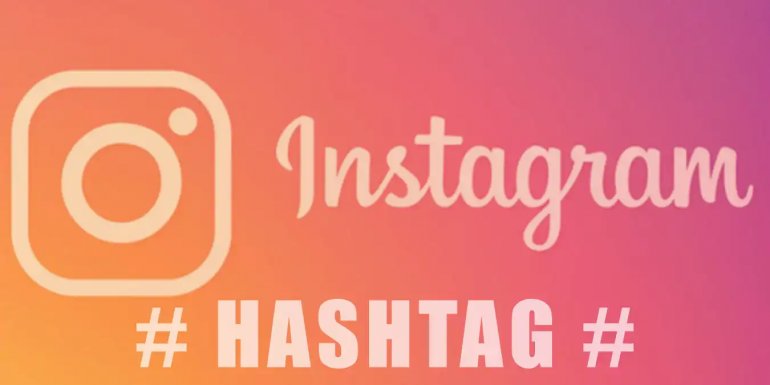 En Popüler İnstagram Hashtagleri | İngilizce ve Türkçe Trend