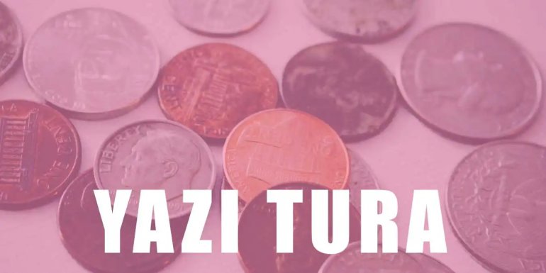 Yazı Tura Nedir? Yazı Turanın Tarihçesi