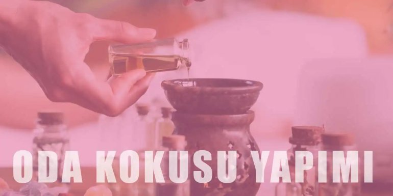 5 Doğal Oda Kokusu Tarifi - Evde Oda Kokusu Nasıl Yapılır?