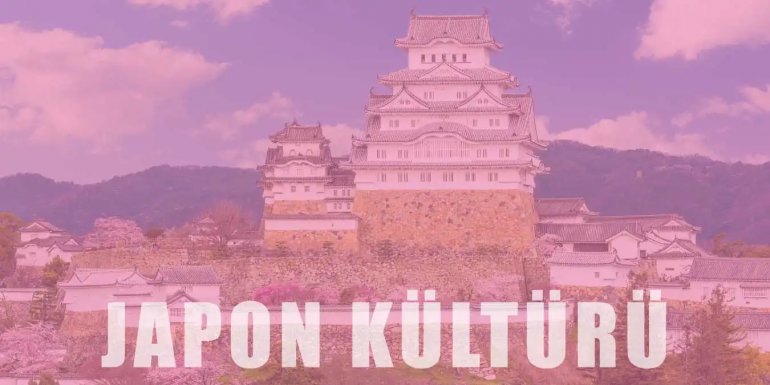 Japon Kültürü | Tarihi, Gelenekleri ve Mutfağı