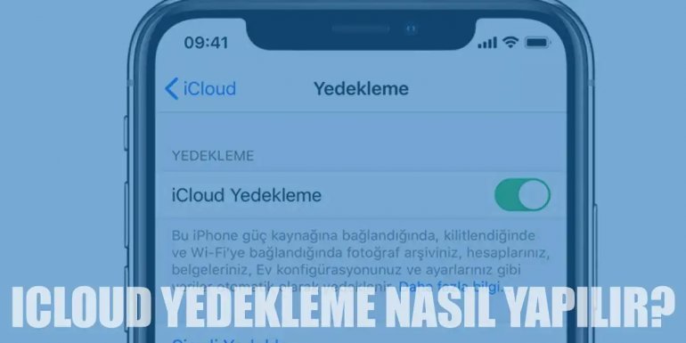 iPhone iCloud ile Yedekleme Nasıl Yapılır?