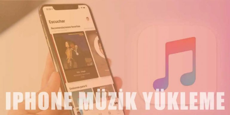 İphone'a Müzik Yükleme Yöntemleri