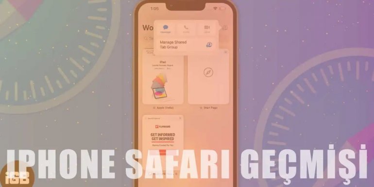 iPhone Safari Geçmişi Temizleme Nasıl Yapılır?