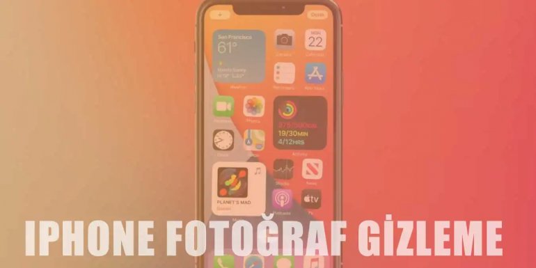 iPhone Telefonlarda Fotoğraf Gizleme Nasıl Yapılır?