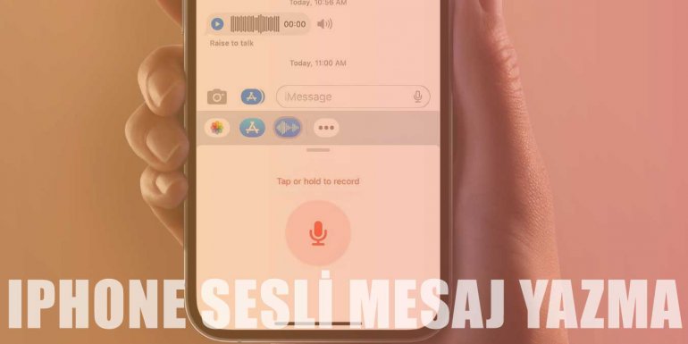 iPhone Telefonlarda Ses ile Mesaj Yazma