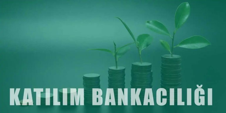 Katılım Bankacılığı Nedir? Çalışma Sistemi Nasıldır?