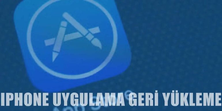 Apple Cihazlarda Silinen Uygulamaları Geri Yükleme