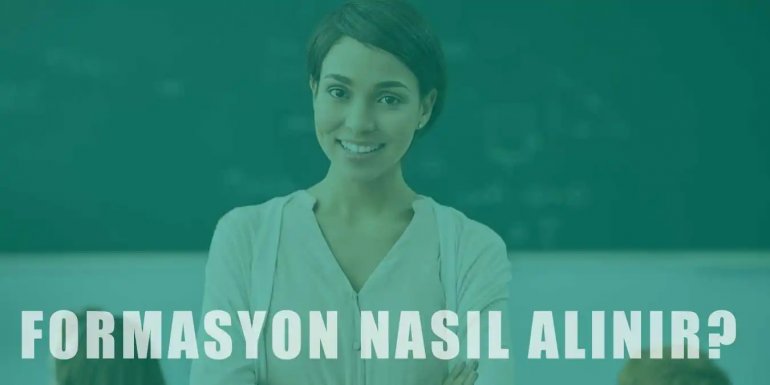 Formasyon Nedir? Formasyon Nasıl Alınır?