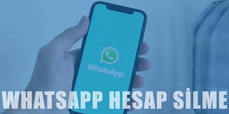 WhatsApp Hesap Silme | Whatsapp Kaydı Nasıl Silinir?