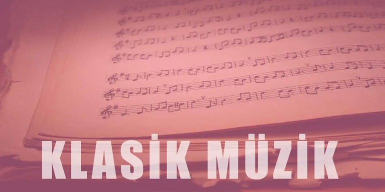 Klasik Müzik Nedir? Klasik Müzik Dönemleri Nelerdir?