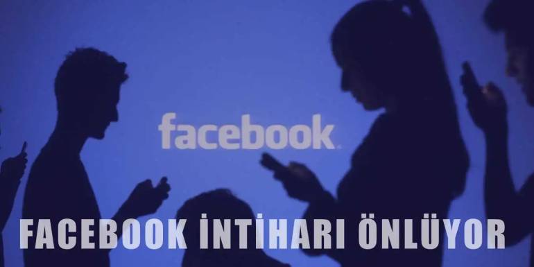 Facebook İntihar Önleme Sistemi Nedir? Nasıl Çalışır?