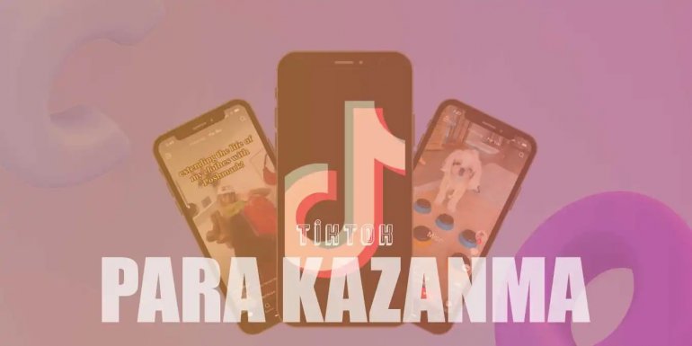 Tiktok'ta Para Kazanmanızı Sağlayacak 10 Yöntem