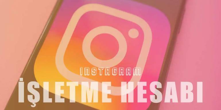 Instagram İşletme Hesabında Takipçi Artıracak 10 Yöntem