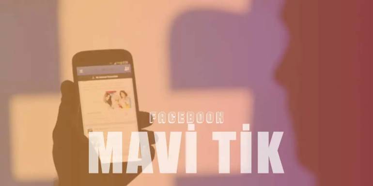 Facebook Mavi Tik Nedir, Nasıl Alınır, Fiyatı Ne Kadar?