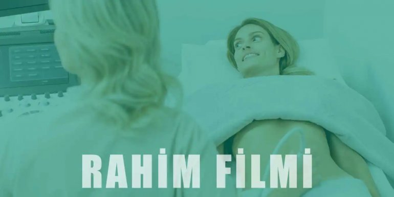 Rahim Filminden Sonra Hamile Kalma Olasılığı