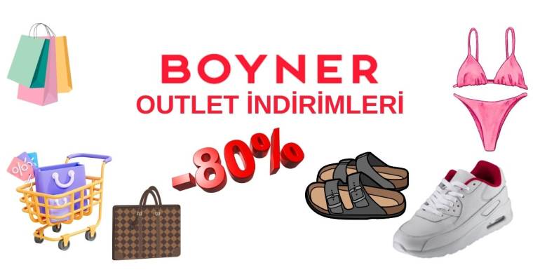 Boyner Outlet Kampanyası: %80’e Varan İndirimlerle Kaçırılmayacak Fırsatlar!