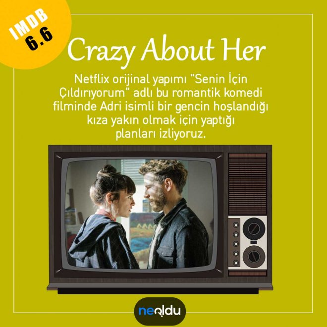 Netflix orijinal aşk filmi Crazy About Her