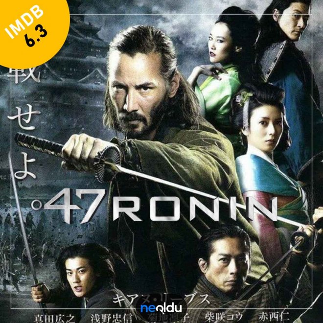 Keanu Reeves’in başrolünde oynadığı 47 Ronin filmi