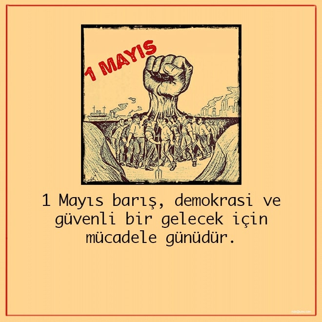 1 mayıs işçi bayramı sözleri