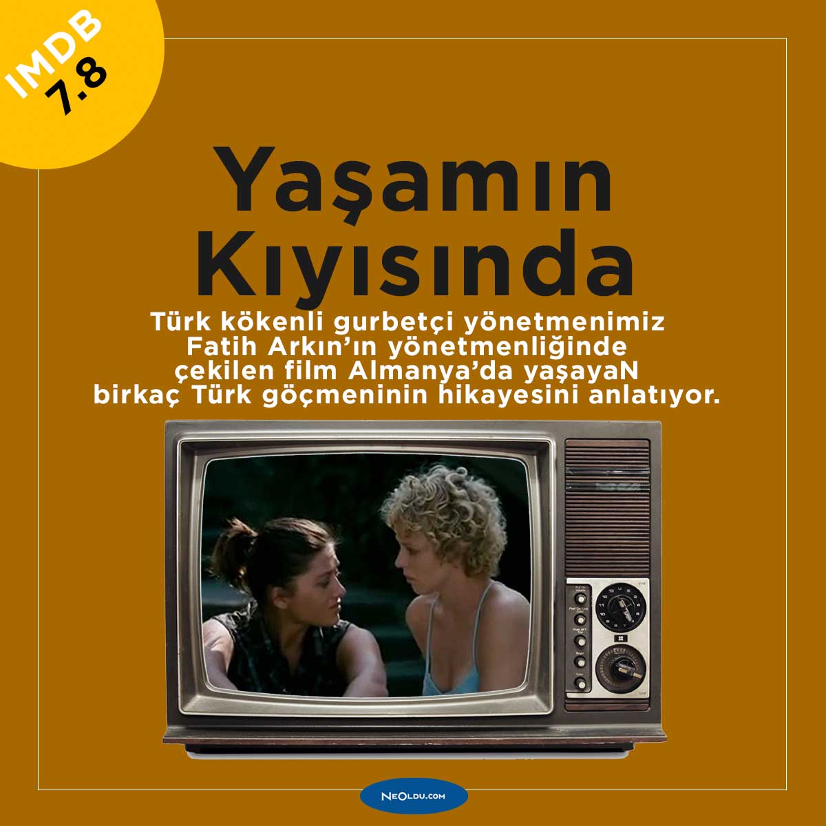 Yaşamın Kıyısında filmi Fatih Akın imzası