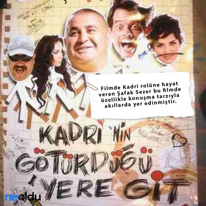 Kadri'nin Götürdüğü Yere Git filmi