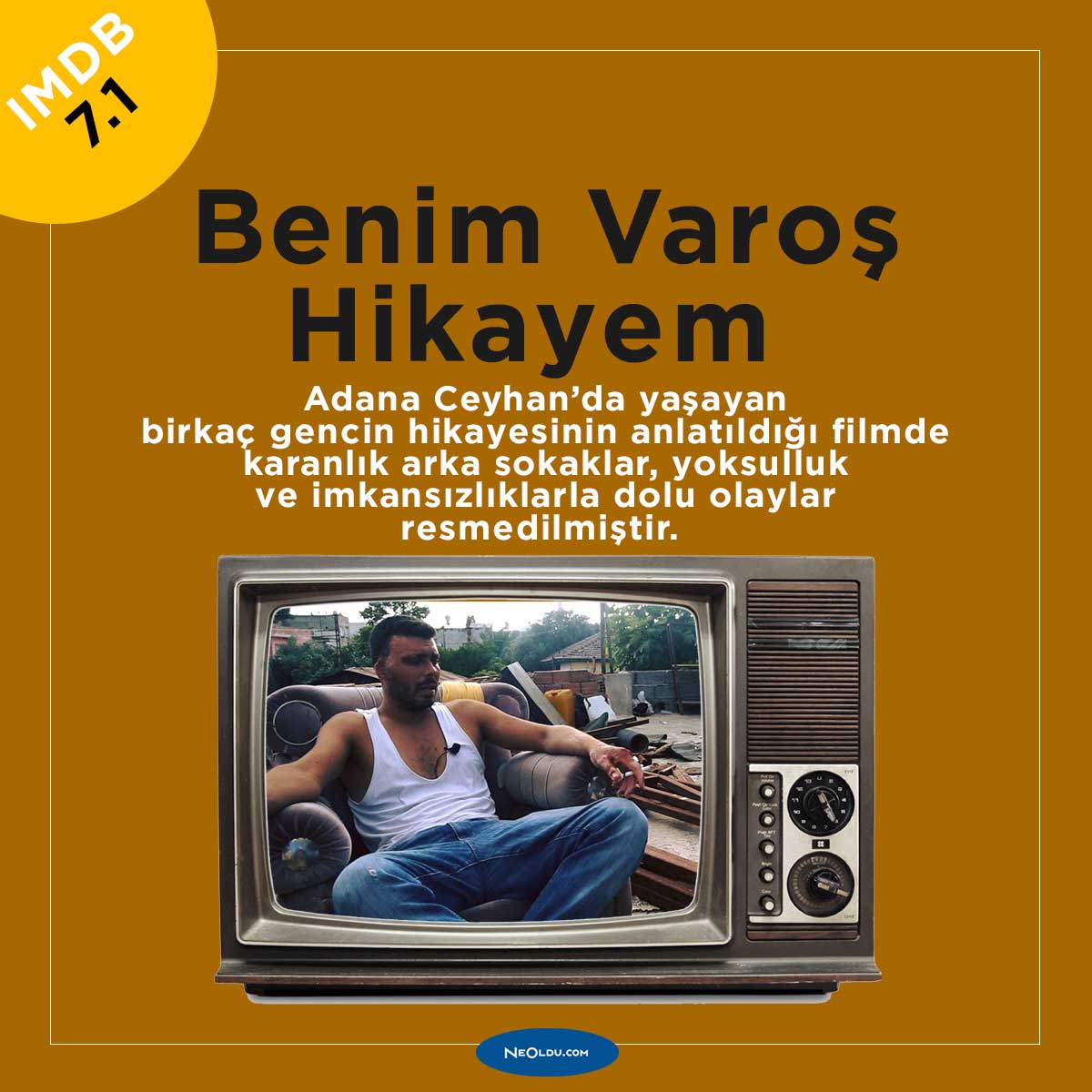 Benim Varoş Hikayem filmi Adana Ceyhan sokakları