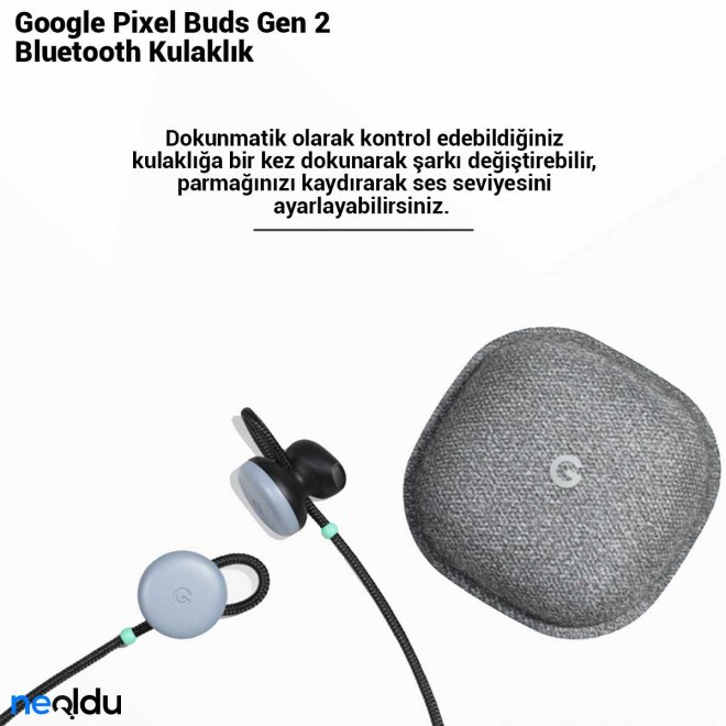 Google Pixel Buds Gen 2 Kullanım Kolaylığı