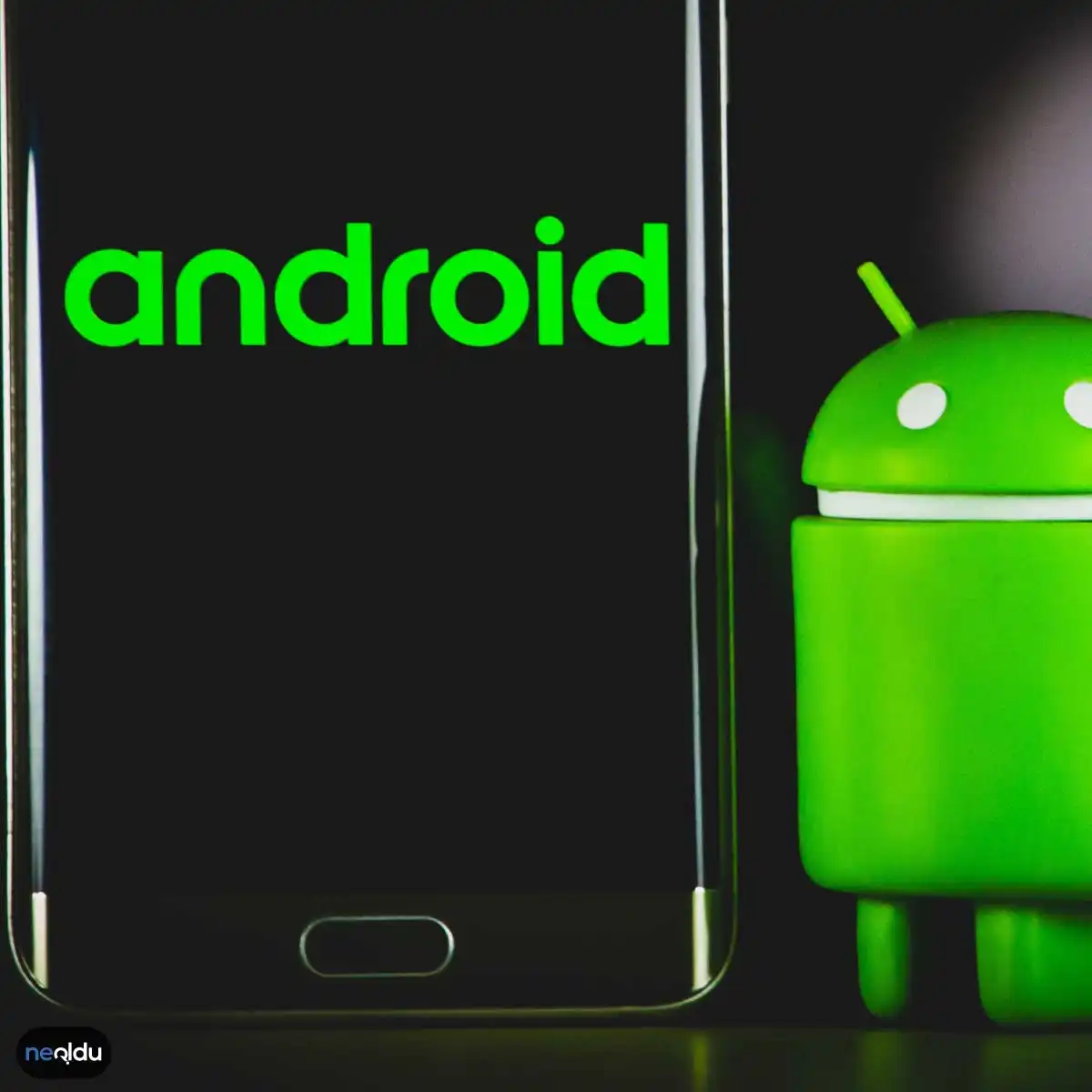 Android Hakkında Bilgiler