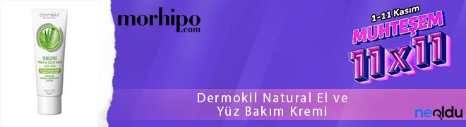 Dermokil Natural El ve Yüz Bakım Kremi