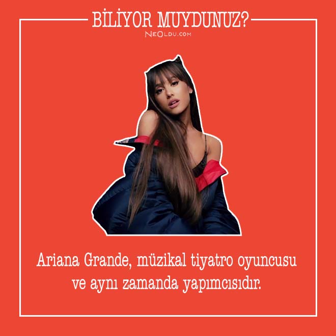 ariana grande hakkında bilgi