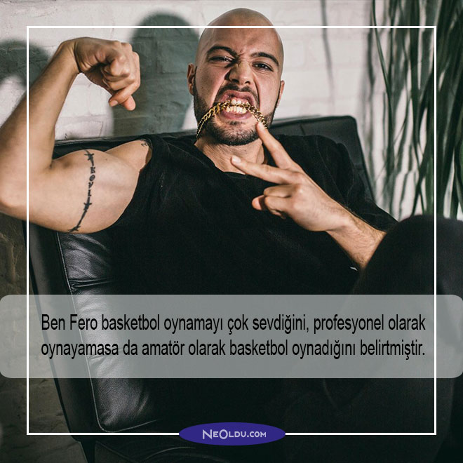 Ben Fero Hakkında İlginç Bilgiler