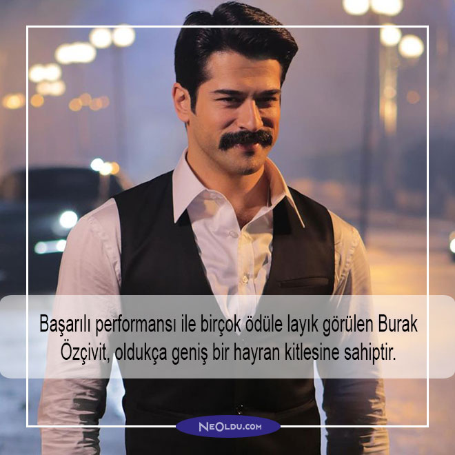 burak özçivit hakkında bilgi