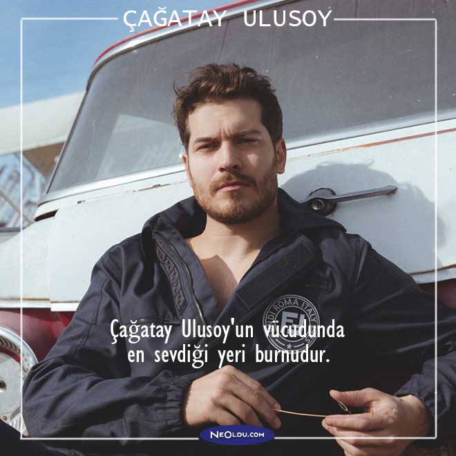 Çağatay Ulusoy Hakkında İlginç Bilgiler