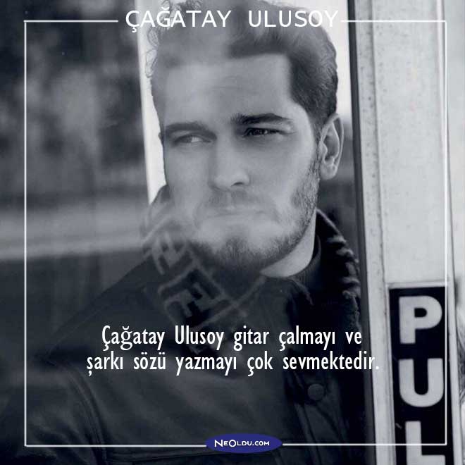 Çağatay Ulusoy Hakkında İlginç Bilgiler