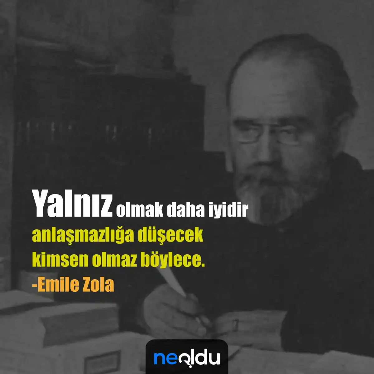 Emile Zola Sözleri