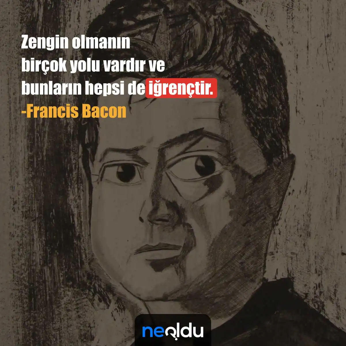 Francis Bacon Felsefik Sözleri