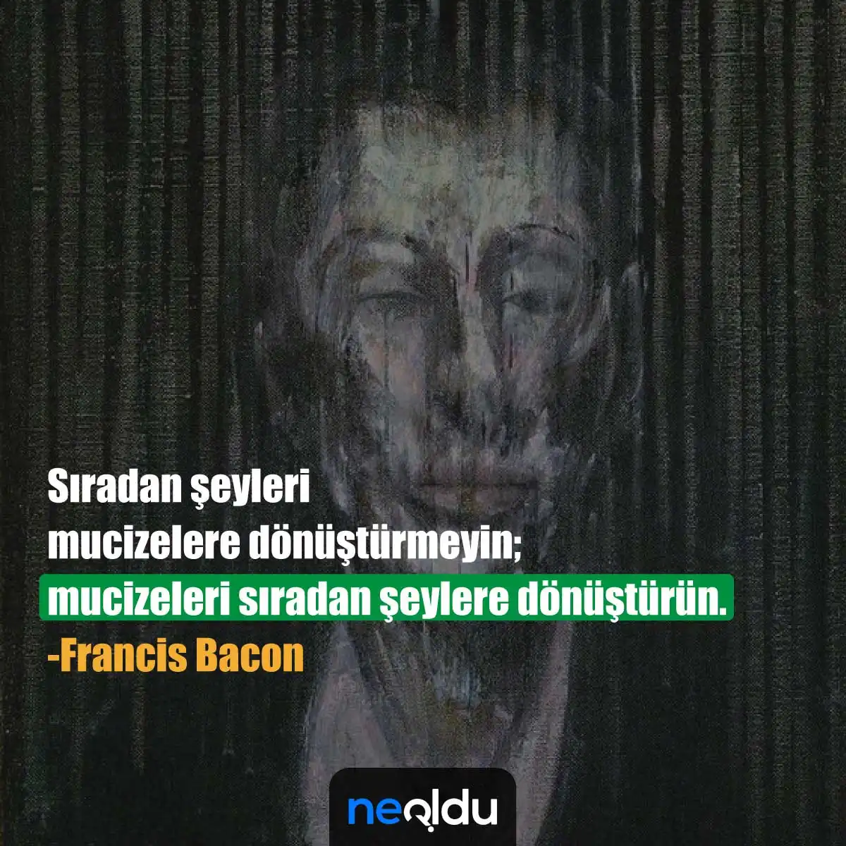 Francis Bacon Özlü Sözleri