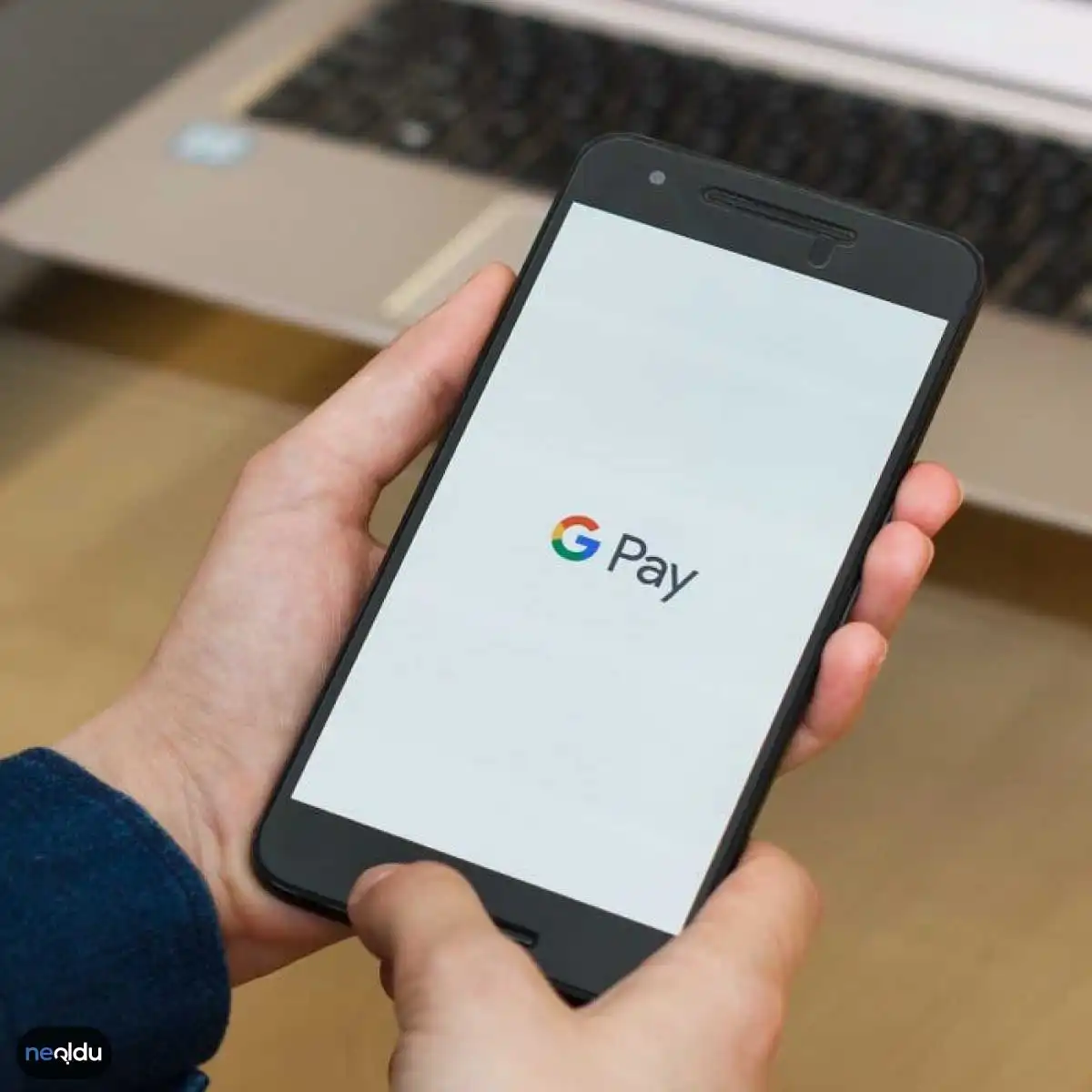 Google Pay Nedir, Ne İşe Yarar, Nasıl Kullanılır?