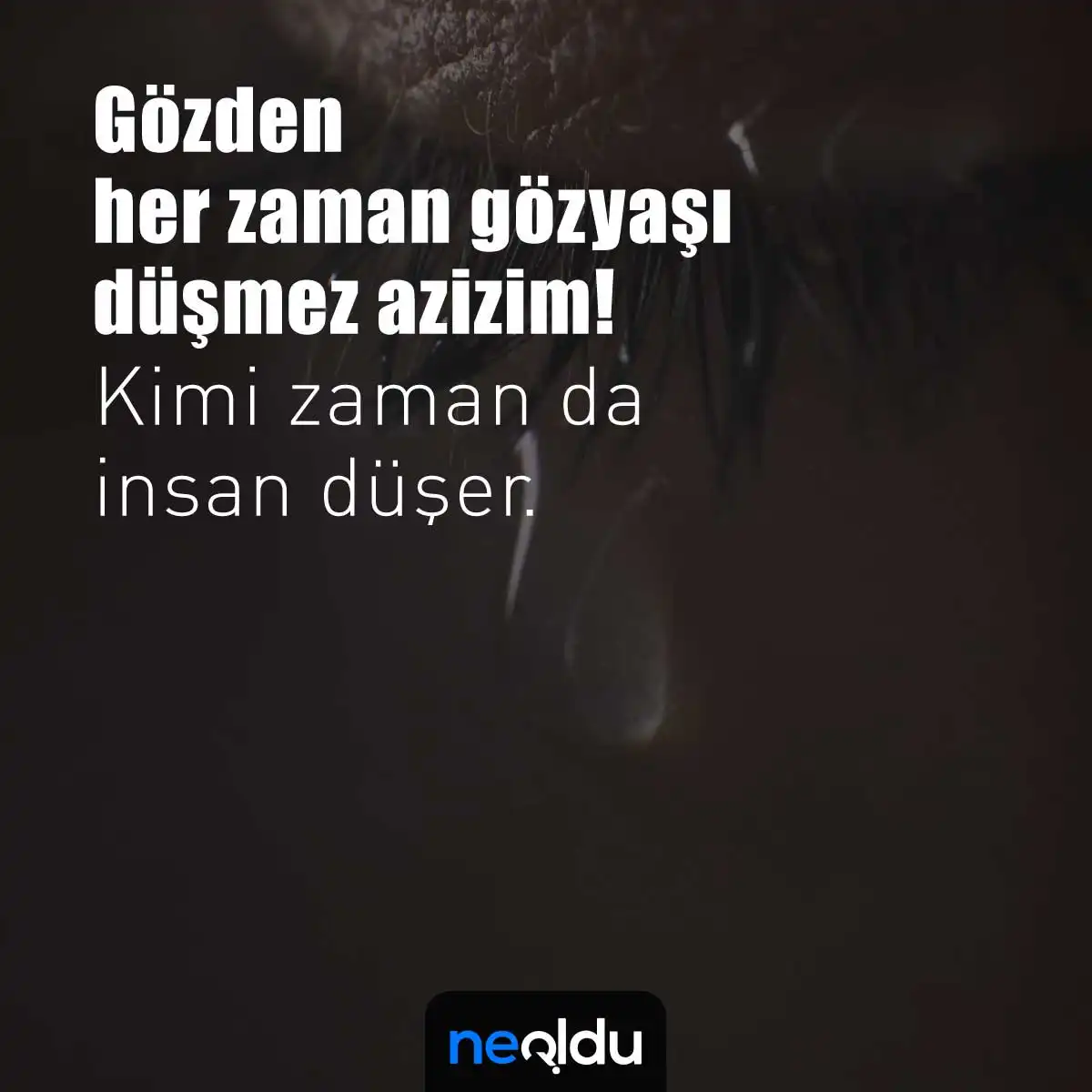 Gözden Düşme Sözleri