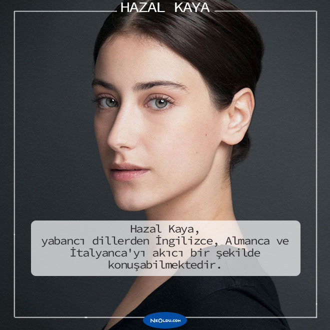 Hazal Kaya Hakkında İlginç Bilgiler