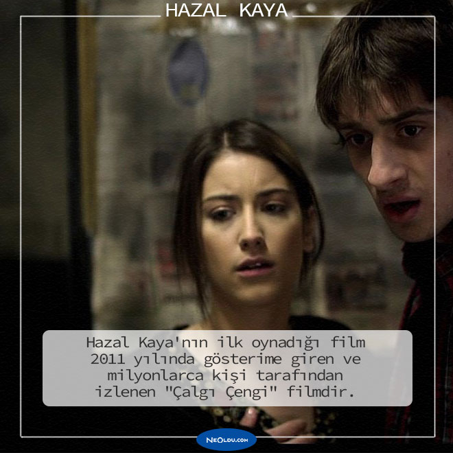 Hazal Kaya Hakkında İlginç Bilgiler